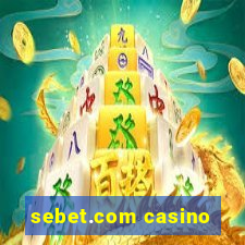 sebet.com casino